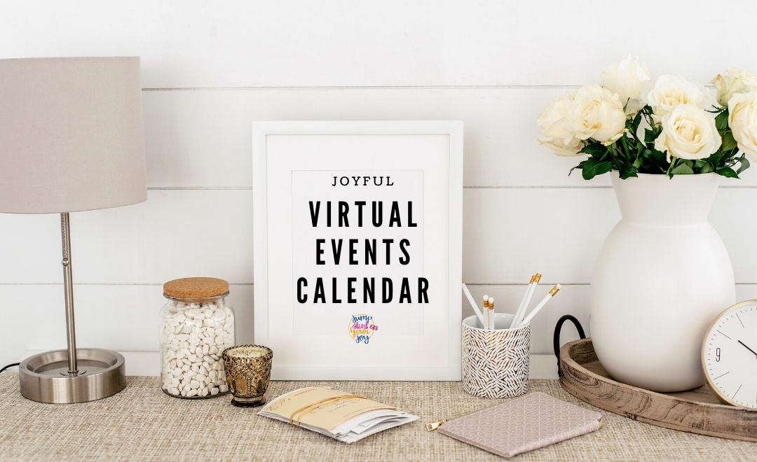 Joyful Virtual Events Calendar for Self Isolating (Week of March 16