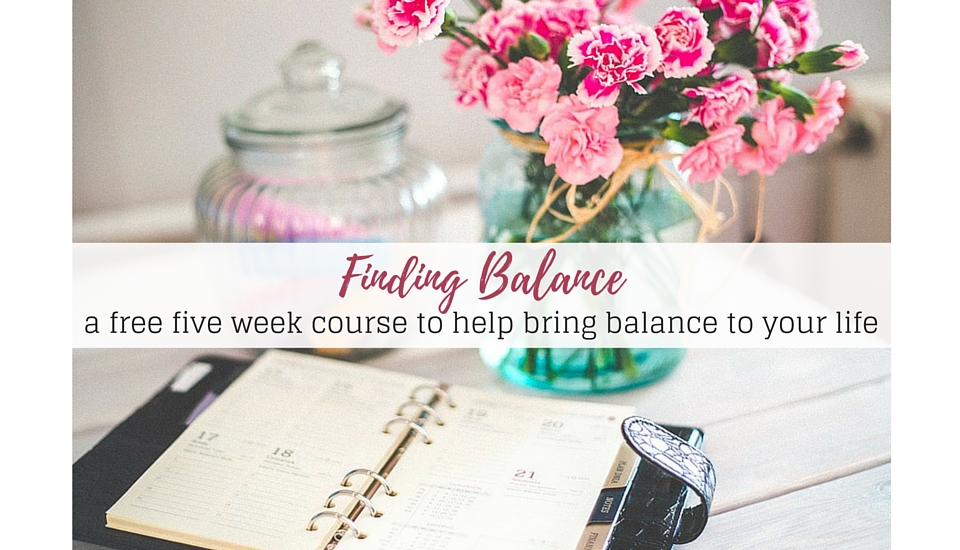 Finding Balance in your Life: A Free Course