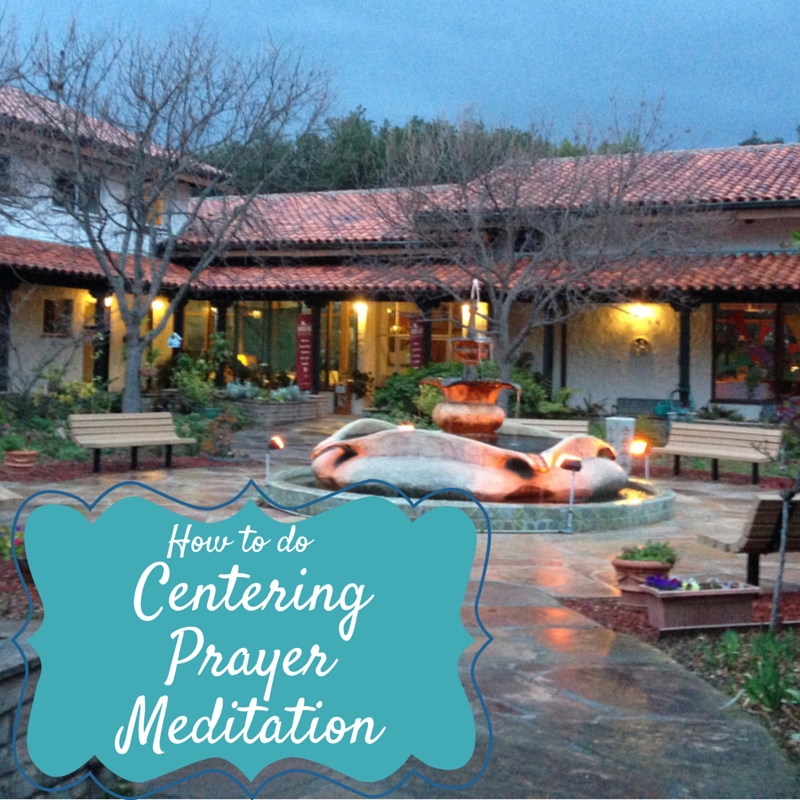 how to do a centering prayer meditation