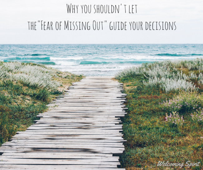 Why you shouldn't let the fear of missing out guide your decisions