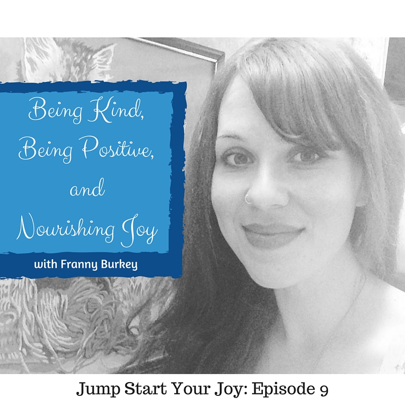Franny Burkey of Franny’s Cup and Saucer on Being Kind, Being Positive, and Nourishing Joy