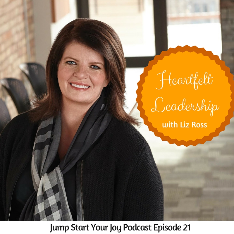 Liz Ross of Periscope on Jump Start Your Joy Podcast