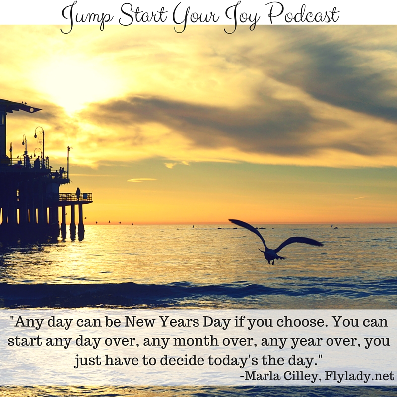 any day can be new years day by Flylady Marla Cilley