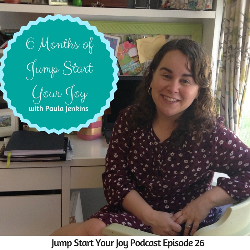 6 Months of Jump Start Your Joy with Paula Jenkins
