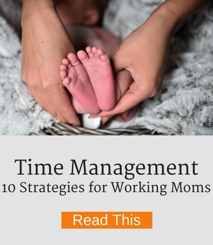10 Time Management Strategies for Busy Working Moms on Jump Start Your Joy