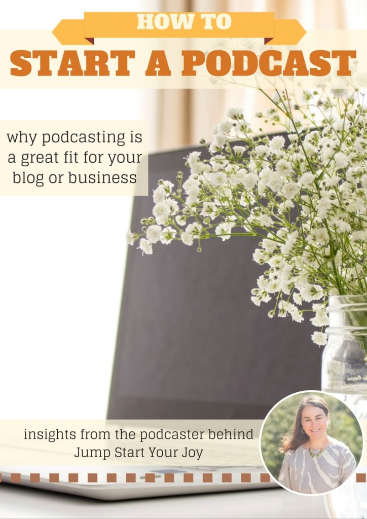 Curious about starting your own podcast and wondering if it's a good idea for your blog or business? The host of Jump Start Your Joy shares why podcasting is a great idea for your blog or biz, and gives 5 reasons you should start a podcast now. Pin for to save, or click to read now. www.jumpstartyourjoy.com 