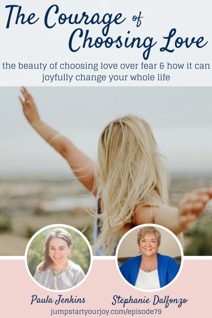 Choosing Love and choosing joy are two wonderful ways to stand up to fear, anxiety and stress. In this podcast interview, Stephanie Dalfonzo shares great ways to choose love, and learn to love yourself. Pin to save, and click to listen now. www.jumpstartyourjoy.com