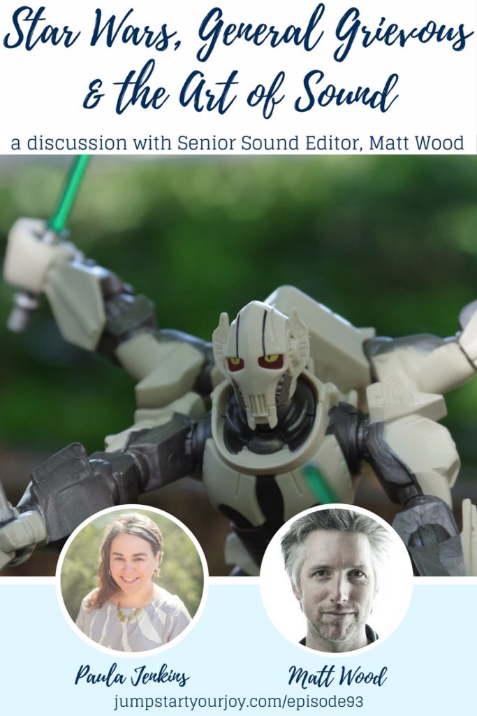 Star Wars fan? This is a fascinating interview with the Senior Sound Editor for Skywalker Sound, and the voice of General Grievous - Matt Wood. It's a great interview by host Paula Jenkins- save for later and click to listen. www.jumpstartyourjoy.com