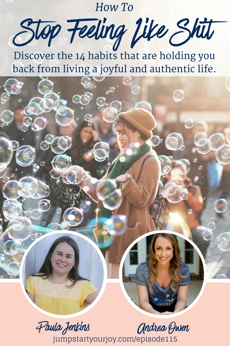 How to Stop Feeling Like Shit and Live a Kickass Life with guest Andrea ...