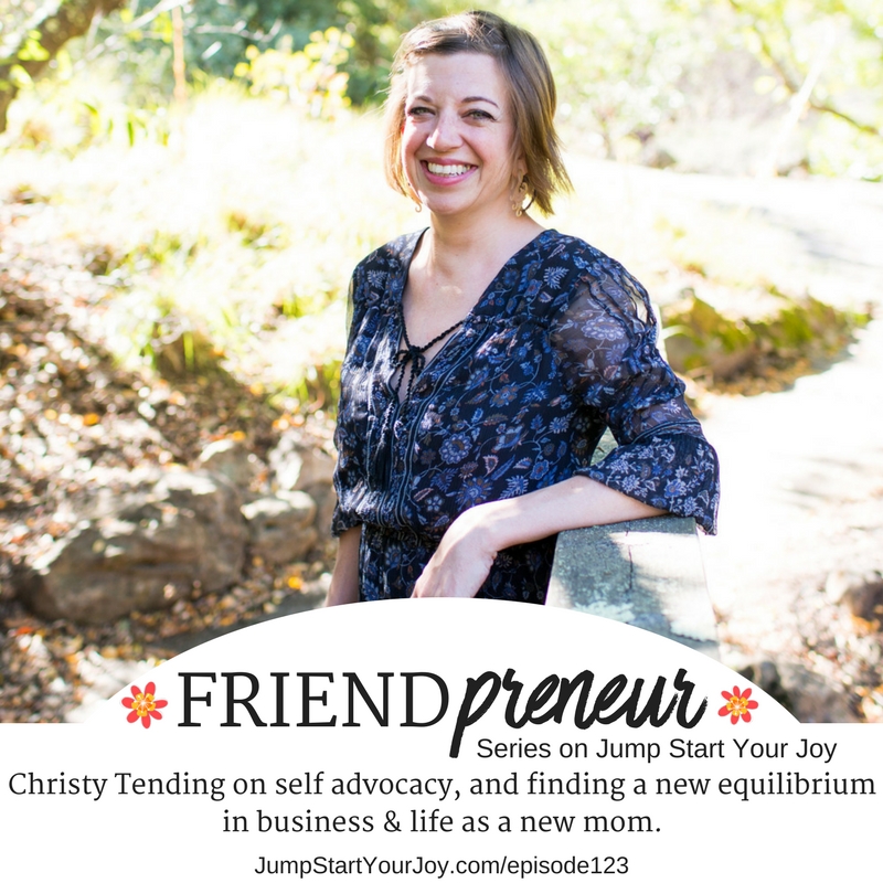 Friendpreneur Series: Self-Advocacy:Going Beyond Self Care with Christy Tending