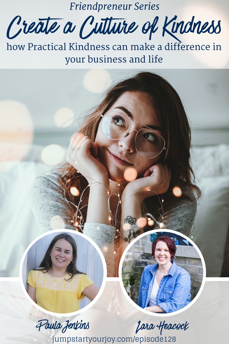 This podcast episode is great for entrepreneurs! Host Paula Jenkins speaks with Lara Heacock on creating a culture of kindness, and they discuss Lara's new book! #podcast #entrepreneur #practicalkindness