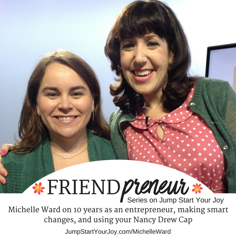 Michelle Ward on The Lessons of Ten Years of Being an Entrepreneur (Friendpreneur Series)