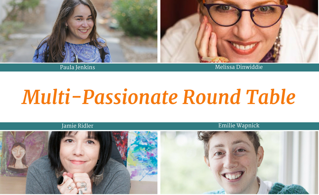 Melissa Dinwiddie, Jamie Ridler, and Emilie Wapnick in a Multi-passionate Round Table Podcast Interview