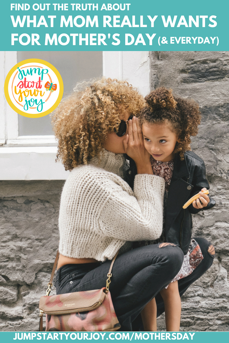 Find out the truth about what Moms really want for Mother's Day. Such a sweet post about the truth of being a mom. #mothersday #giftsformom #motherhood