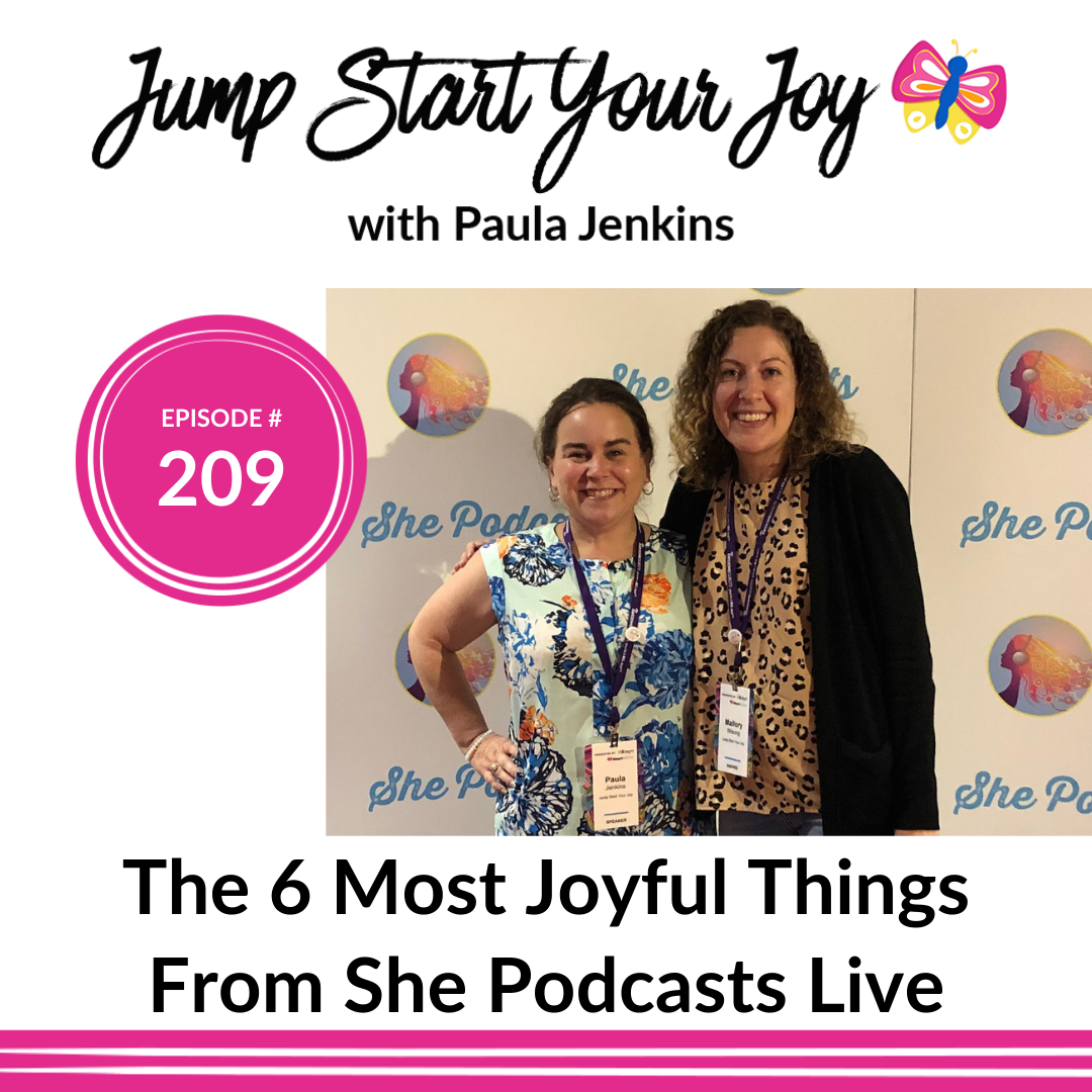 The Six Most Joyful and Wonderful Things We Experienced at She Podcasts Live